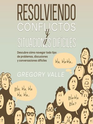 cover image of Resolviendo Conflictos y Situaciones Difíciles